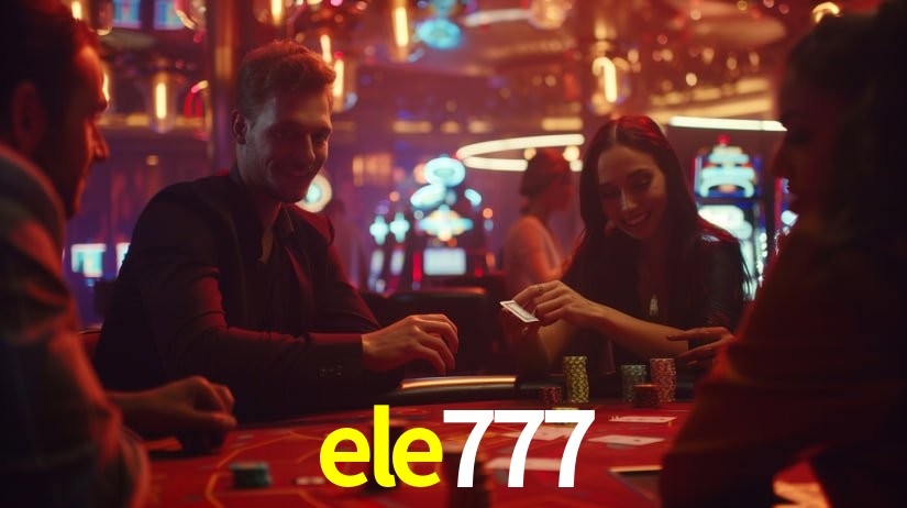 A Experiência Imersiva dos Cassinos Ao Vivo no ele777